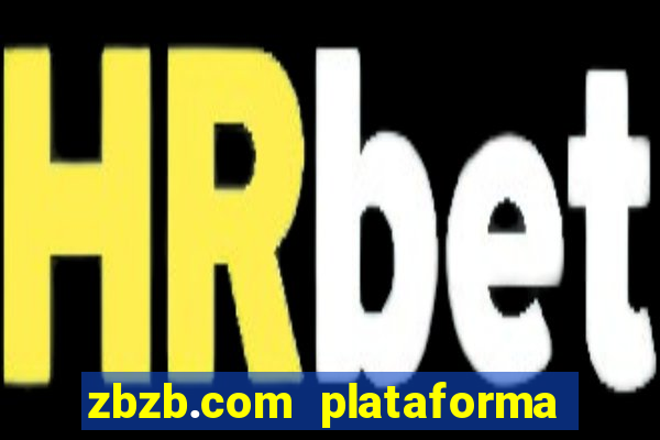 zbzb.com plataforma de jogos